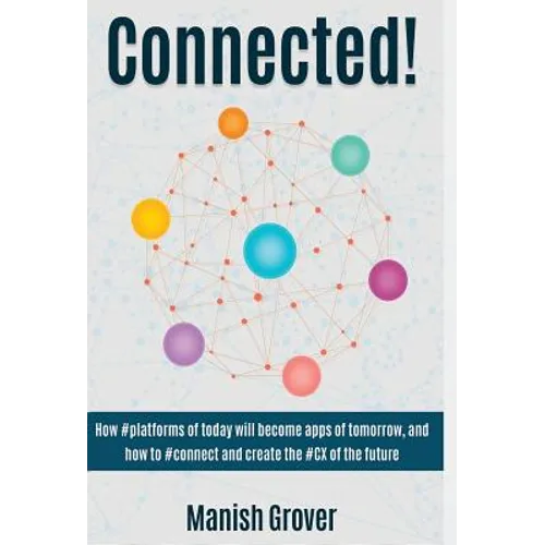 Connected!: How #Platforms of Today Will Become Apps of Tomorrow