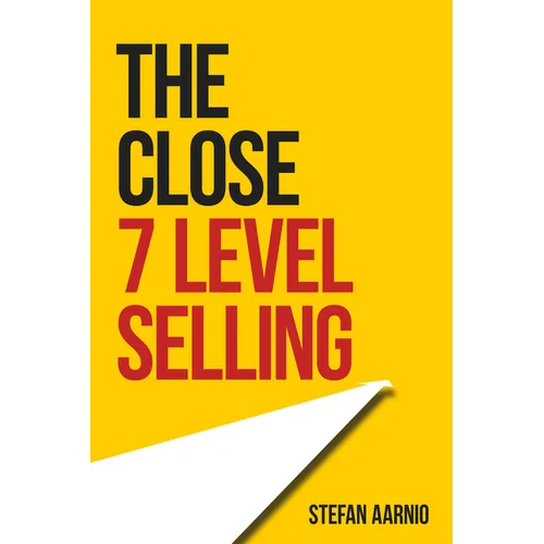 The Close: 7 Level Selling