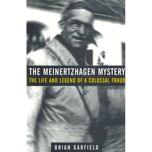 The Meinertzhagen Mystery: The Life and Legend of a Colossal Fraud