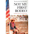 Not My First Rodeo: Lessons from the Heartland