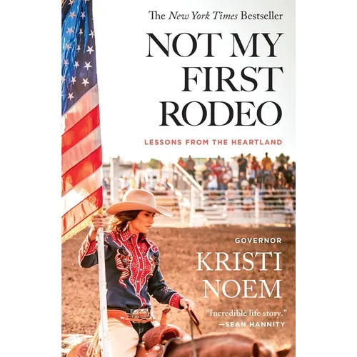 Not My First Rodeo: Lessons from the Heartland
