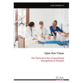 Open New Vision: The Theoretical Sky of Operational Management in Hospital