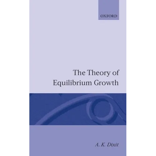 The Theory of Equilibrium Growth