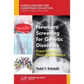 Newborn Screening for Genetic Disorders: Experiments on Plant Hybridization