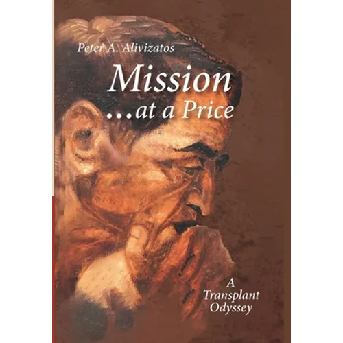 Mission ... at a Price: A Transplant Odyssey