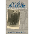 A Spirit Unbroken - Memoir of a Holocaust Survivor