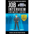 Job interview. Over 180 questions with answer guide
