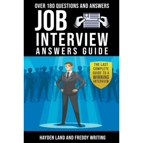 Job interview. Over 180 questions with answer guide