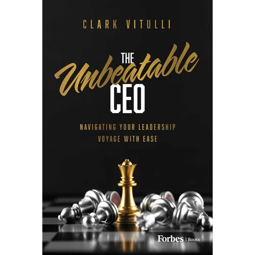 The Unbeatable CEO: Navigating Your Leadership Voyage with Ease