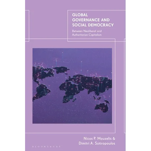 Global Governance and Social Democracy: Between Neoliberal and Authoritarian Capitalism