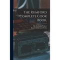 The Rumford Complete Cook Book,