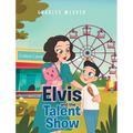 Elvis and the Talent Show