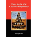 Hegemony and Counter-Hegemony: Marxism, Capitalism, and Their Relation to Sexism, Racism, Nationalism, and Authoritarianism