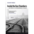 Inside the Gas Chambers: Eight Months in the Sonderkommando of Auschwitz