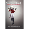 No Grit. No Pearl.: A Masterclass in Getting It Wrong: Brilliantly
