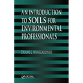 An Introduction to Soils for Environmental Professionals