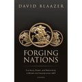 Forging Nations: Currency, Power, and Nationality in Britain and Ireland Since 1603