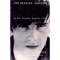 The Beatles' Shadow: Stuart Sutcliffe & His Lonely Hearts Club