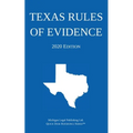 Texas Rules of Evidence; 2020 Edition
