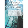 The Broken Rules of Engagement