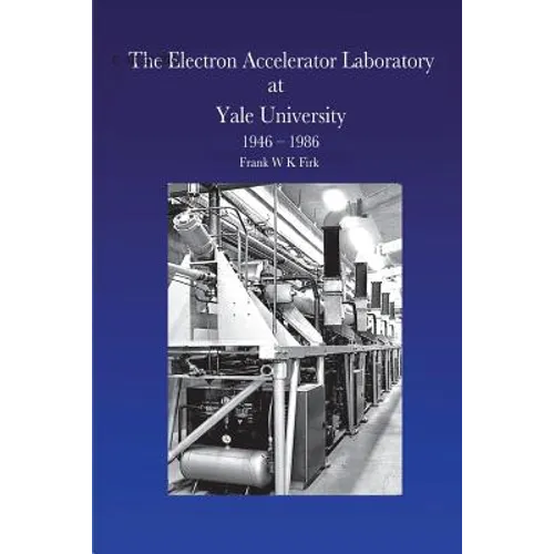 The Electron Accelerator Laboratory at Yale University 1946-1986