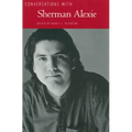 Conversations with Sherman Alexie
