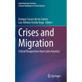 Crises and Migration: Critical Perspectives from Latin America