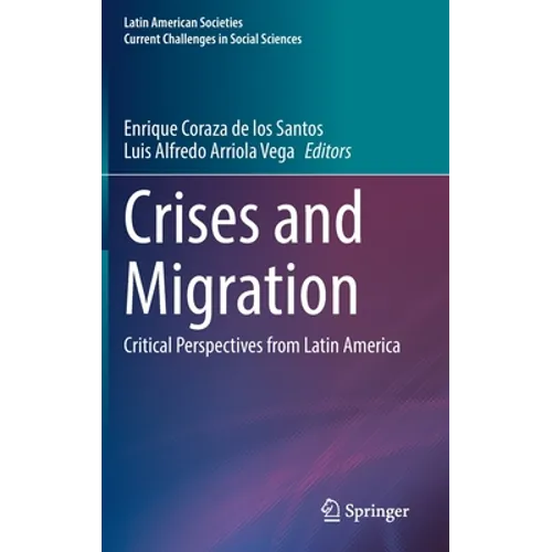 Crises and Migration: Critical Perspectives from Latin America