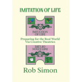 Imitation of Life: Preparing for the Real World Via Creative Theatrics