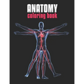 Anatomy Coloring Book: The Human Body Coloring Book: The Ultimate Anatomy Study Guide