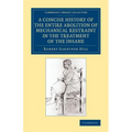 A Concise History of the Entire Abolition of Mechanical Restraint in the Treatment of the Insane