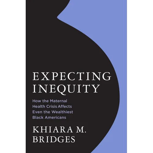 Expecting Inequity: How the Maternal Health Crisis Affects Even the Wealthiest Black Americans