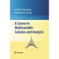 A Course in Multivariable Calculus and Analysis