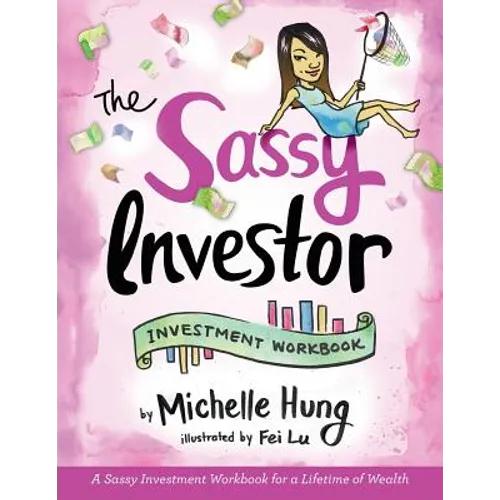 The Sassy Investor: Investment Workbook