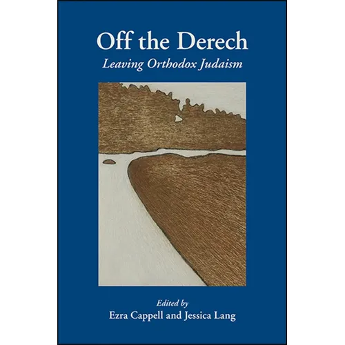 Off the Derech: Leaving Orthodox Judaism