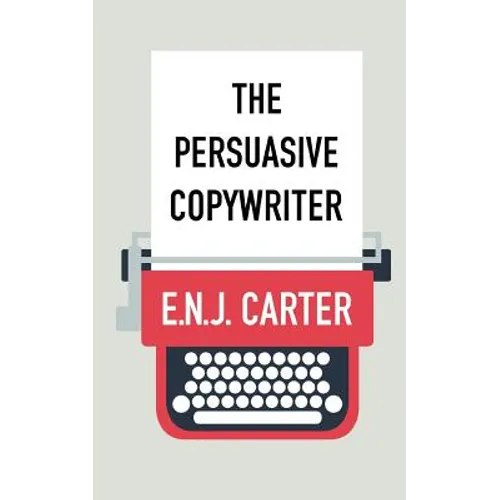The Persuasive Copywriter