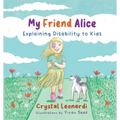 My Friend Alice, Explaining Disability to Kids