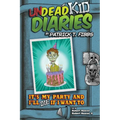 It's My Party And I'll Die If I Want To: Undead Kid Diaries