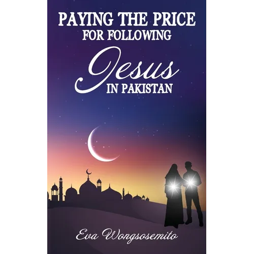 Paying the Price for Following Jesus in Pakistan