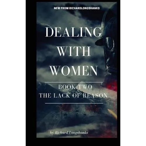Dealing With Women The Lack of Reason