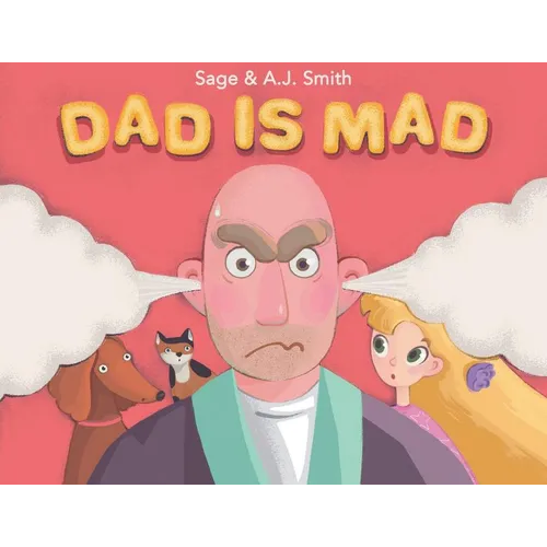 Dad Is Mad
