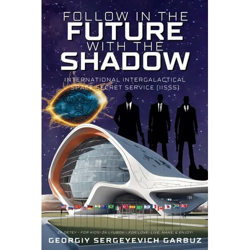 Follow In The Future With The Shadow Space Secret Service