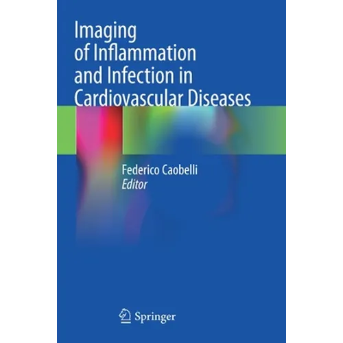 Imaging of Inflammation and Infection in Cardiovascular Diseases