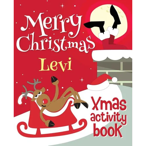 Merry Christmas Levi - Xmas Activity Book: (Personalized Children's Activity Book)