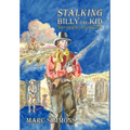 Stalking Billy the Kid (Hardcover)