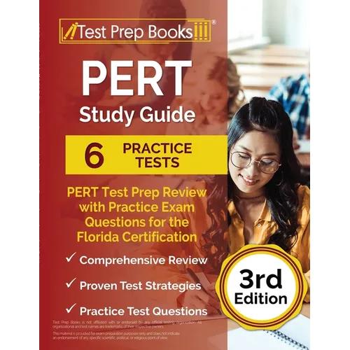 PERT Study Guide: PERT Test Prep Review with 6 Practice Exams for the Florida Certification [3rd Edition]