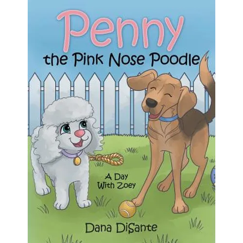 Penny the Pink Nose Poodle: A Day with Zoey