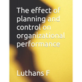 The effect of planning and control on organizational performance