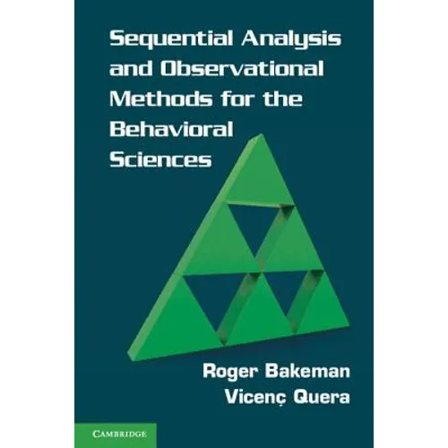 Sequential Analysis and Observational Methods for the Behavioral Sciences
