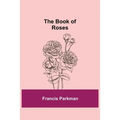 The Book of Roses